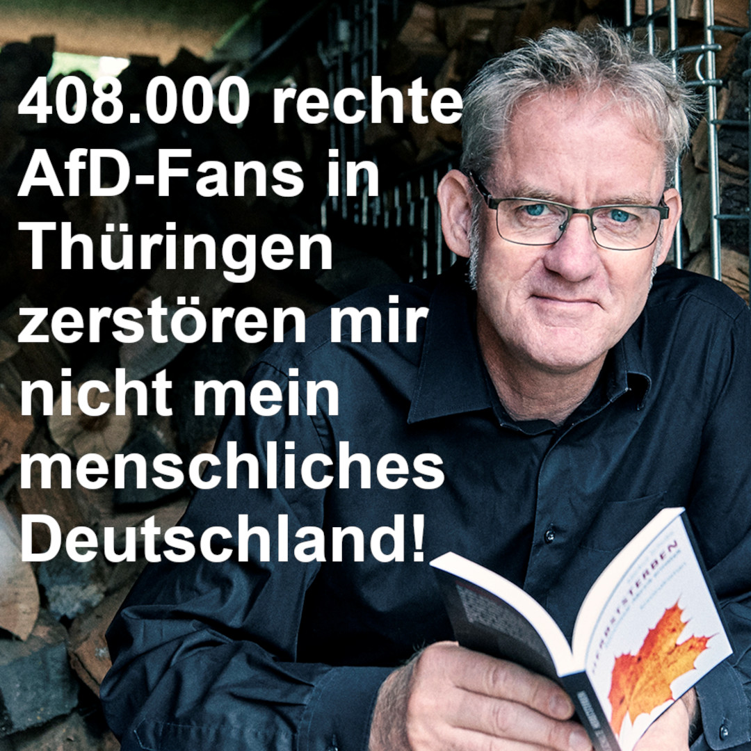 Markus Schulte lässt sich von AfD-Fans nicht sein menschliches Deutschland zerstören!