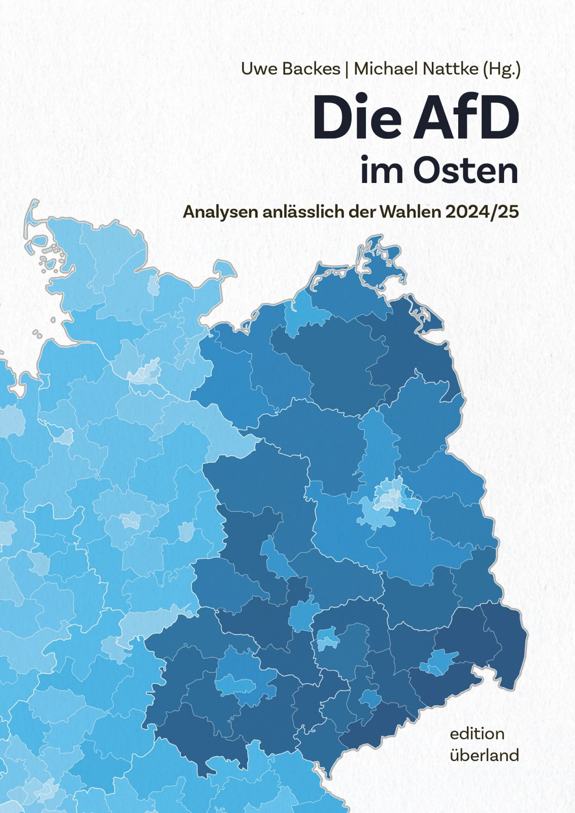 Buch „Die AfD im Osten: Analysen anlässlich der Wahlen 2024/25“